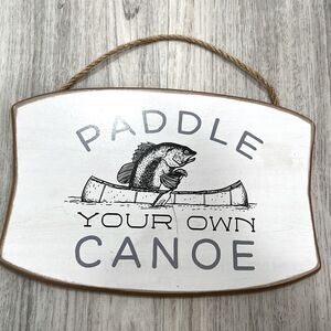 NEW wood sign Paddle your own Canoe